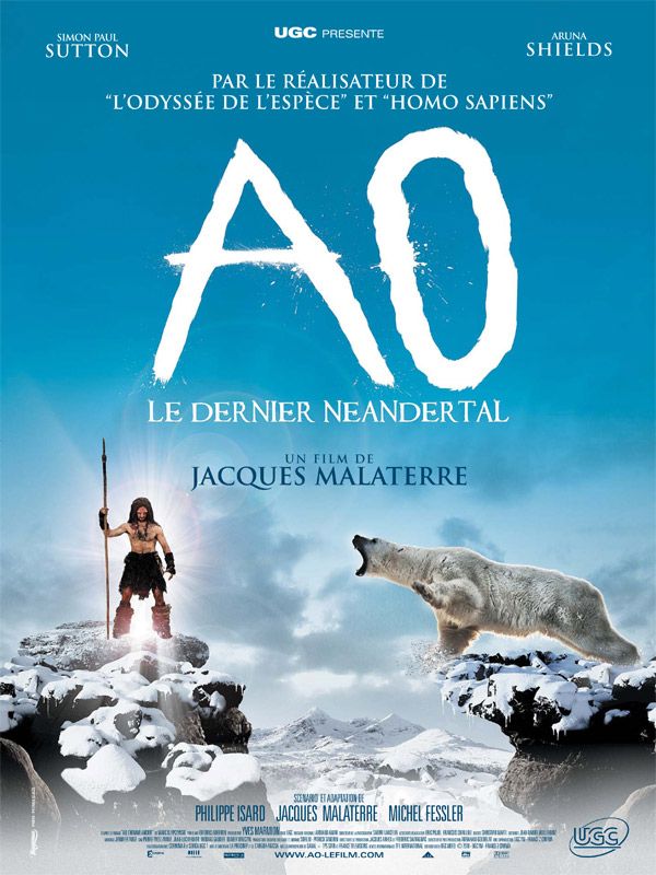 Affiche du film AO, le dernier Néandertal (2010) de Jacques Malaterre. Voir AO, le dernier Néandertal en streaming / torrent sur meilleurs-films.fr