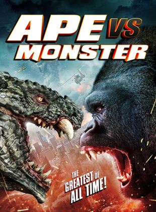 Affiche du film Ape vs. Monster (2022) de Daniel Lusko. Voir Ape vs. Monster en streaming / torrent sur meilleurs-films.fr