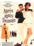 Affiche du film Après après-demain (1990) de Gérard Frot-Coutaz Affiche du film Après après-demain (1990) de Gérard Frot-Coutaz. Voir Après après-demain en streaming / torrent sur meilleurs-films.fr