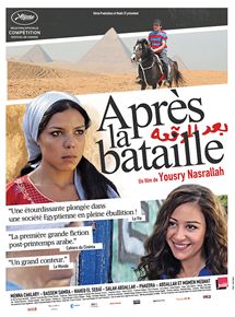 Affiche du film Après la bataille (2012) de Yousry Nasrallah. Voir Après la bataille en streaming / torrent sur meilleurs-films.fr