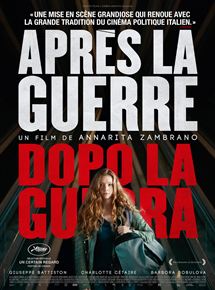 Affiche du film Après La Guerre (2017) de Annarita Zambrano. Voir Après La Guerre en streaming / torrent sur meilleurs-films.fr