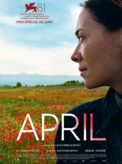 Affiche du film April (2025) de Dea Kulumbegashvili.