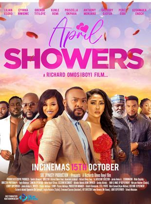 Affiche du film April Showers (2021) de Richards Omos-Iboyi. Voir April Showers en streaming / torrent sur meilleurs-films.fr