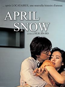 Affiche du film April snow (2005) de Jin-Ho Hur. Voir April snow en streaming / torrent sur meilleurs-films.fr