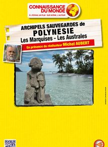 Affiche du film Archipels Sauvegardés de Polynésie – Les Marquises et les Australes (2011) de Michel Aubert Affiche du film Archipels Sauvegardés de Polynésie – Les Marquises et les Australes (2011) de Michel Aubert. Voir Archipels Sauvegardés de Polynésie – Les Marquises et les Australes en streaming / torrent sur meilleurs-films.fr