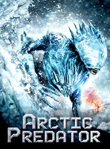 Affiche du film Arctic Predator (TV) (2010) de Victor Garcia (VI). Voir Arctic Predator (TV) en streaming / torrent sur meilleurs-films.fr