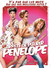 Affiche du film Arrête de pleurer Pénélope (2011) de Corinne Puget,Juliette Arnaud, Affiche du film Arrête de pleurer Pénélope (2011) de Corinne Puget,Juliette Arnaud,. Voir Arrête de pleurer Pénélope en streaming / torrent sur meilleurs-films.fr