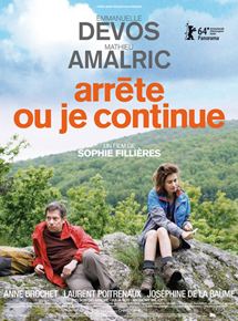 Affiche du film Arrête ou je continue (2014) de Sophie Fillières. Voir Arrête ou je continue en streaming / torrent sur meilleurs-films.fr