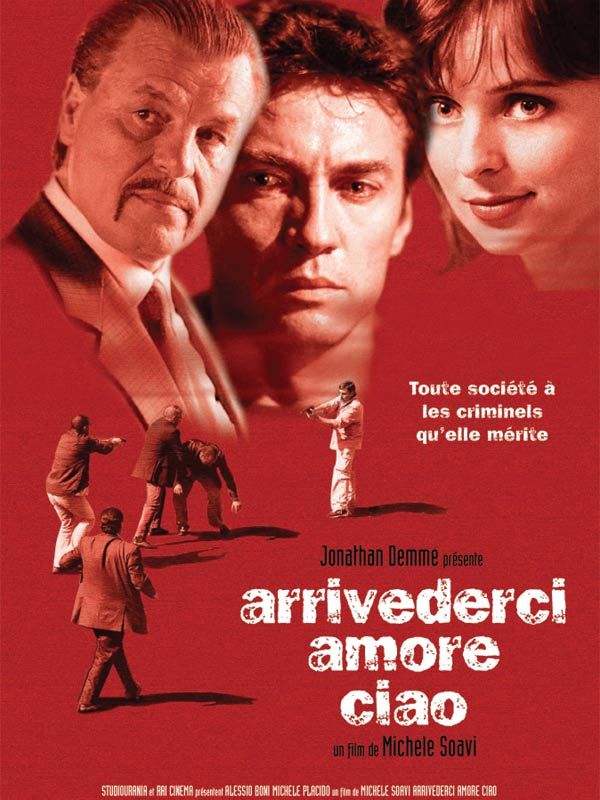 Affiche du film Arrivederci amore, ciao (2005) de Michele Soavi. Voir Arrivederci amore, ciao en streaming / torrent sur meilleurs-films.fr