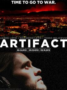 Affiche du film Artifact (2012) de Jared Leto Affiche du film Artifact (2012) de Jared Leto. Voir Artifact en streaming / torrent sur meilleurs-films.fr