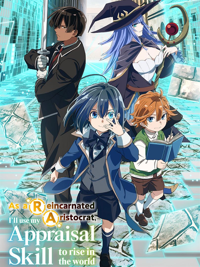Affiche de la série As a Reincarnated Aristocrat, I’ll Use My Appraisal Skill to Rise in the World (2024) de Nakanishi Yasuhiro. Voir As a Reincarnated Aristocrat, I’ll Use My Appraisal Skill to Rise in the World en streaming / torrent sur meilleurs-films.fr