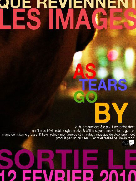 Affiche du court métrage As tears go by (2010) de Kévin Robic. Voir As tears go by en streaming / torrent sur meilleurs-films.fr