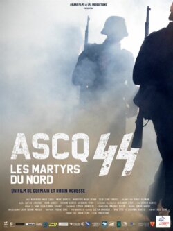 Affiche du film Ascq 44 : les martyrs du Nord (2025) de Germain Aguesse.