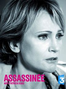 Affiche du film Assassinée (2011) de Thierry Binisti. Voir Assassinée en streaming / torrent sur meilleurs-films.fr