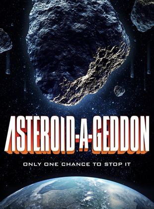 Affiche du film Asteroid-a-Geddon (2020) de Geoff Meed Affiche du film Asteroid-a-Geddon (2020) de Geoff Meed. Voir Asteroid-a-Geddon en streaming / torrent sur meilleurs-films.fr