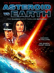 Affiche du film Asteroid vs Earth (2014) de Christopher Ray. Voir Asteroid vs Earth en streaming / torrent sur meilleurs-films.fr