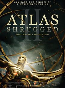 Affiche du film Atlas Shrugged II: The Strike (2012) de John Putch. Voir Atlas Shrugged II: The Strike en streaming / torrent sur meilleurs-films.fr