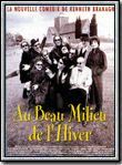 Affiche du film Au beau milieu de l’hiver (1995) de Kenneth Branagh Affiche du film Au beau milieu de l’hiver (1995) de Kenneth Branagh. Voir Au beau milieu de l’hiver en streaming / torrent sur meilleurs-films.fr