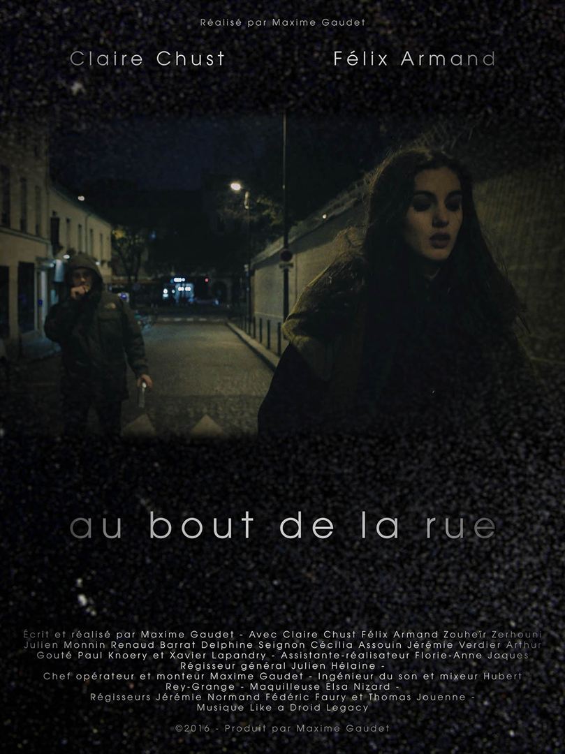 Affiche du court métrage Au bout de la rue (2016) de Maxime Gaudet Affiche du court métrage Au bout de la rue (2016) de Maxime Gaudet. Voir Au bout de la rue en streaming / torrent sur meilleurs-films.fr
