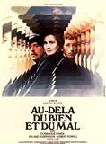 Affiche du film Au-delà du bien et du mal (1977) de Liliana Cavani Affiche du film Au-delà du bien et du mal (1977) de Liliana Cavani. Voir Au-delà du bien et du mal en streaming / torrent sur meilleurs-films.fr