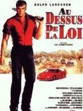 Affiche du film Au-dessus de la loi (1993) de Vic Armstrong. Voir Au-dessus de la loi en streaming / torrent sur meilleurs-films.fr