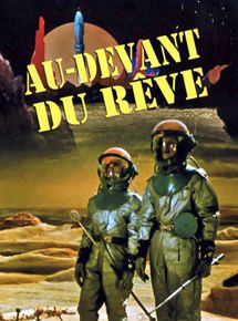 Affiche du film Au-devant du rêve (1963) de Mikhail Karzhukov. Voir Au-devant du rêve en streaming / torrent sur meilleurs-films.fr