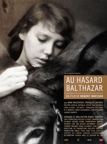 Affiche du film Au hasard Balthazar (1966) de Robert Bresson. Voir Au hasard Balthazar en streaming / torrent sur meilleurs-films.fr