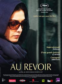 Affiche du film Au revoir (2011) de Mohammad Rasoulof. Voir Au revoir en streaming / torrent sur meilleurs-films.fr