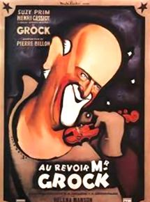 Affiche du film Au Revoir Monsieur Grock (1950) de Pierre Billon. Voir Au Revoir Monsieur Grock en streaming / torrent sur meilleurs-films.fr