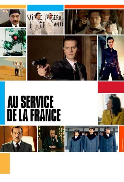 Affiche de la série Au service de la France (2015) de Claire Lemaréchal Affiche de la série Au service de la France (2015) de Claire Lemaréchal. Voir Au service de la France en streaming / torrent sur meilleurs-films.fr