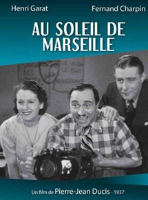 Affiche du film Au soleil de Marseille (1937) de Pierre-Jean Ducis Affiche du film Au soleil de Marseille (1937) de Pierre-Jean Ducis. Voir Au soleil de Marseille en streaming / torrent sur meilleurs-films.fr
