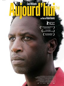 Affiche du film Aujourd’hui (2011) de Alain Gomis. Voir Aujourd’hui en streaming / torrent sur meilleurs-films.fr