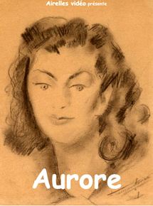 Affiche du film Aurore (2007) de Christian Caroz. Voir Aurore en streaming / torrent sur meilleurs-films.fr