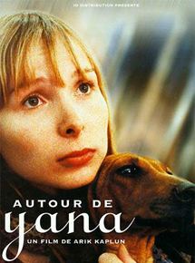 Affiche du film Autour de Yana (1999) de Arik Kaplun Affiche du film Autour de Yana (1999) de Arik Kaplun. Voir Autour de Yana en streaming / torrent sur meilleurs-films.fr