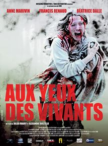 Affiche du film Aux yeux des vivants (2014) de Alexandre Bustillo. Voir Aux yeux des vivants en streaming / torrent sur meilleurs-films.fr