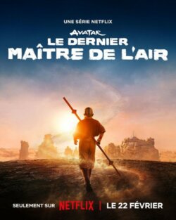 Affiche de la série Avatar : Le dernier maître de l’air (2024) de Bryan Konietzko & Michael Dante DiMartino.