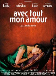 Affiche du film Avec tout mon amour (2001) de Amalia Escriva. Voir Avec tout mon amour en streaming / torrent sur meilleurs-films.fr