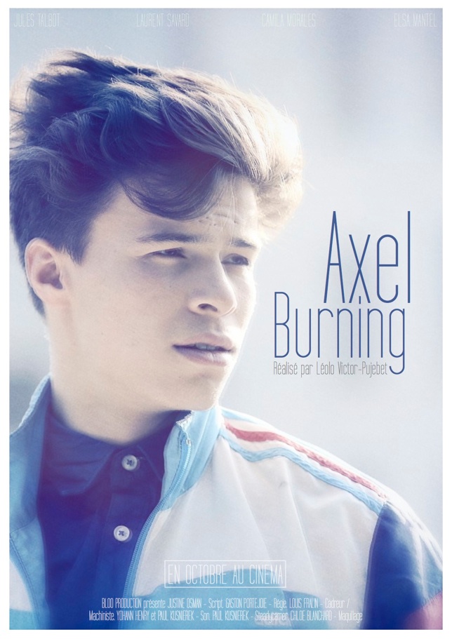 Affiche du court métrage Axel Burning (2014) de Léolo Victor-Pujebet Affiche du court métrage Axel Burning (2014) de Léolo Victor-Pujebet. Voir Axel Burning en streaming / torrent sur meilleurs-films.fr