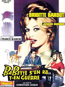 Affiche du film Babette s’en va-t-en guerre (1959) de Christian-Jaque Affiche du film Babette s’en va-t-en guerre (1959) de Christian-Jaque. Voir Babette s’en va-t-en guerre en streaming / torrent sur meilleurs-films.fr