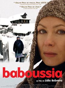 Affiche du film Baboussia (2003) de Lidiya Bobrova Affiche du film Baboussia (2003) de Lidiya Bobrova. Voir Baboussia en streaming / torrent sur meilleurs-films.fr