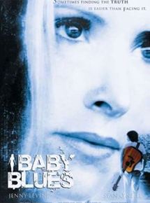 Affiche du film Baby Blues (2008) de Dylan Pearce. Voir Baby Blues en streaming / torrent sur meilleurs-films.fr