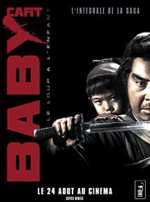 Affiche du film Baby Cart la saga (2005) de Kenji Misumi Affiche du film Baby Cart la saga (2005) de Kenji Misumi. Voir Baby Cart la saga en streaming / torrent sur meilleurs-films.fr
