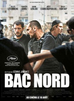 Affiche du film Bac Nord (2021) de Cédric Jimenez.