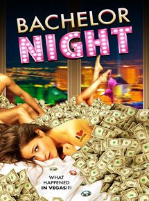 Affiche du film Bachelor Night (2014) de Maximilian Elfeldt,Jeff Newman, Affiche du film Bachelor Night (2014) de Maximilian Elfeldt,Jeff Newman,. Voir Bachelor Night en streaming / torrent sur meilleurs-films.fr