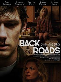Affiche du film Back Roads (2018) de Alex Pettyfer Affiche du film Back Roads (2018) de Alex Pettyfer. Voir Back Roads en streaming / torrent sur meilleurs-films.fr