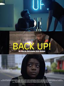 Affiche du film Back Up ! (2018) de Christophe Gros-Dubois. Voir Back Up ! en streaming / torrent sur meilleurs-films.fr