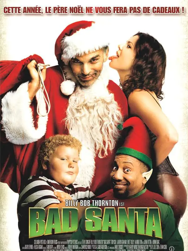 Affiche du film Bad Santa (2003) de Terry Zwigoff Affiche du film Bad Santa (2003) de Terry Zwigoff. Voir Bad Santa en streaming / torrent sur meilleurs-films.fr
