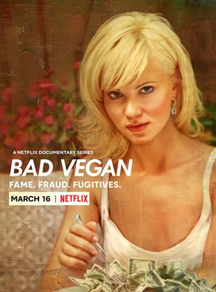 Affiche de la série Bad Vegan : Arnaque au menu (2022) de Chris Smith (II). Voir Bad Vegan : Arnaque au menu en streaming / torrent sur meilleurs-films.fr