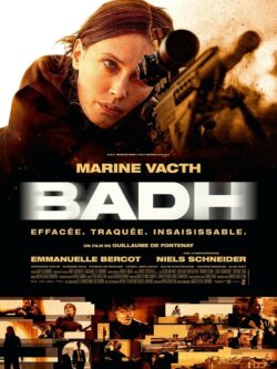 Affiche du film Badh (2025) de Guillaume de Fontenay.