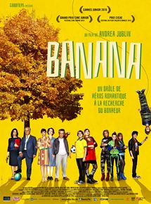Affiche du film Banana (2015) de Andrea Jublin Affiche du film Banana (2015) de Andrea Jublin. Voir Banana en streaming / torrent sur meilleurs-films.fr